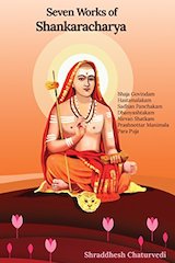 Seven works of Shankaracharya by Shraddhesh Chaturvedi